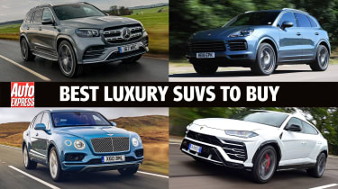 Best luxury SUVs 2020/2021 | Auto Express